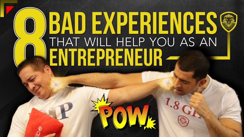 8 Bad Experiences that will help you as an Entrepreneur