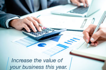 3 Ways to Increase the Value of Your Business