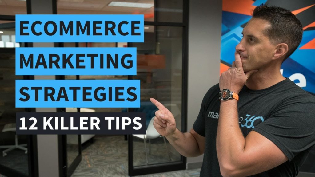 ECommerce Marketing Strategies – 12 Killer Tips