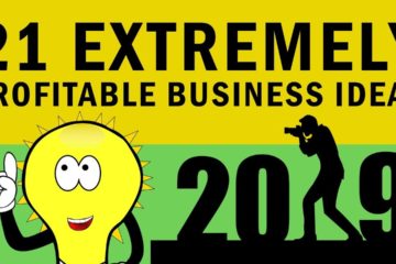 21 Extremely Profitable Business Ideas for 2019