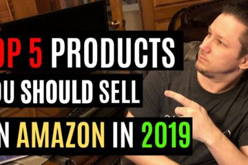 What to Sell on Amazon FBA 2019 – Must Watch!