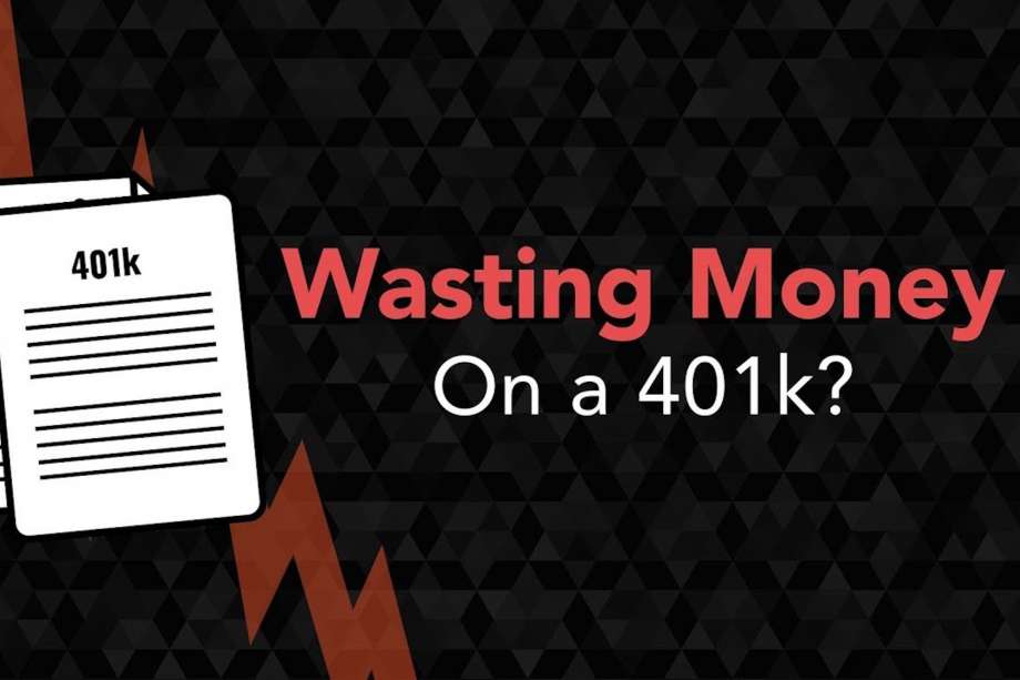 Are you Wasting Money on your 401(k)?