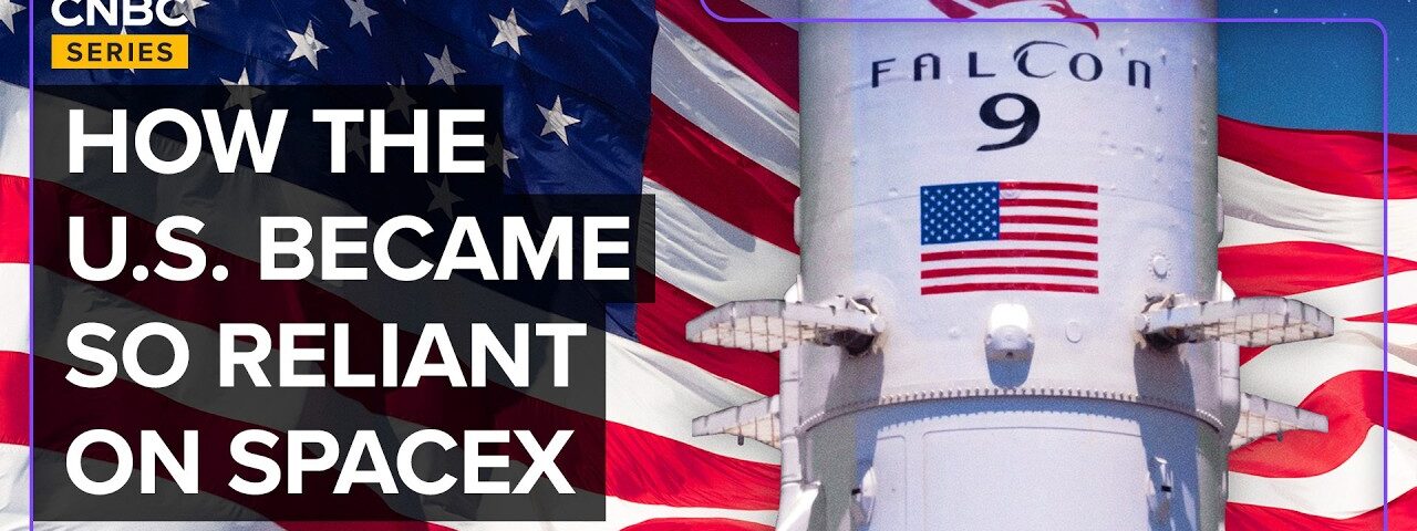 How The U.S. Became So Dependent On SpaceX