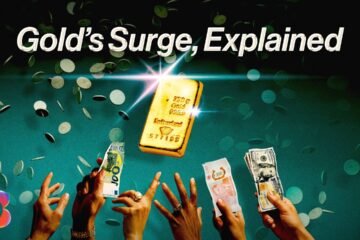 What Gold’s Rise (Really) Means for the World