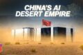 Why China Is Building an AI Megaplex in the Desert