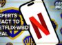 What experts say about Netflix’s offer to buy Warner Bros. film and streaming assets